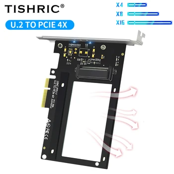 Адаптер TISHRIC U. 2 за PCI-E X4 2,5 SATA HDD PCI Express за U. 2 Карта за разширяване на 400 Mbps Такса Конвертор на твърдия диск Допълнителните карти