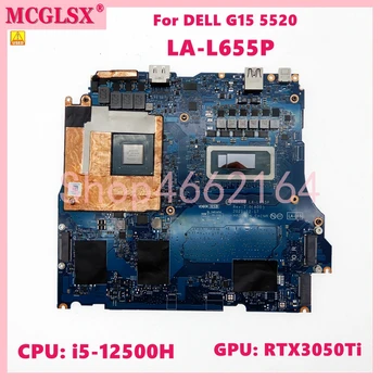 LA-L655P процесор: i5-12500H Графичен процесор: RTX3050Ti-V6G дънна Платка за лаптоп Dell G15 5520 дънна Платка на лаптоп 100% тествана е нормално