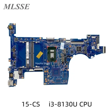 Възстановена дънна Платка за лаптоп HP Pavilion 15-CS I3-8130U процесор DDR4 L22824-601 L22824-001 DA0G7BMB6D1 G7B MB Тестван на 100%
