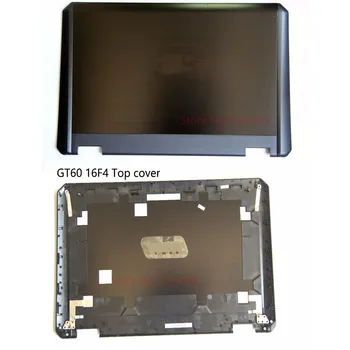 НОВ Оригинален LCD Горния Капак Лаптоп MSI GT60 16F4 Черен на Цвят, във Формата На Миди