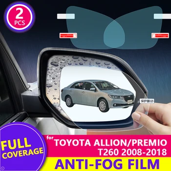Пълно Покритие на Противотуманной Непромокаемой Филм за Toyota Allion Premio T260 2008 ~ 2019 Автомобилно Огледало за Обратно виждане Защитно Фолио на автомобилни Аксесоари