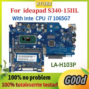 Дънна платка LA-H103P за лаптоп Lenovo S340-15IIL S340-14IIL дънна платка с процесор I7 1065G7 DDR4 4 GB оперативна памет 100% тестване на работа