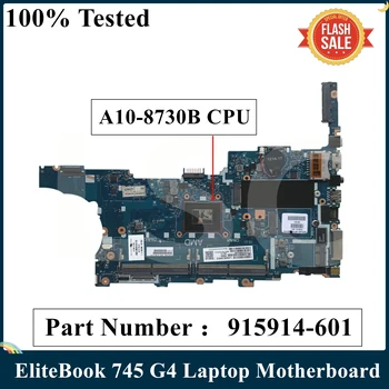 LSC Възстановена дънна Платка за лаптоп HP EliteBook 745 G4 915914-601 915914-001 915914-501 с процесор A10-8730B